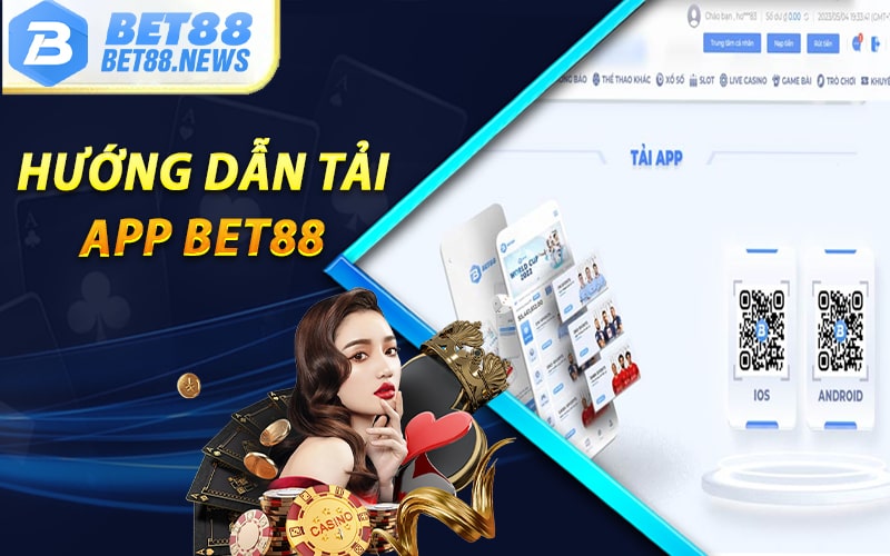 Hướng dẫn tải App Bet88