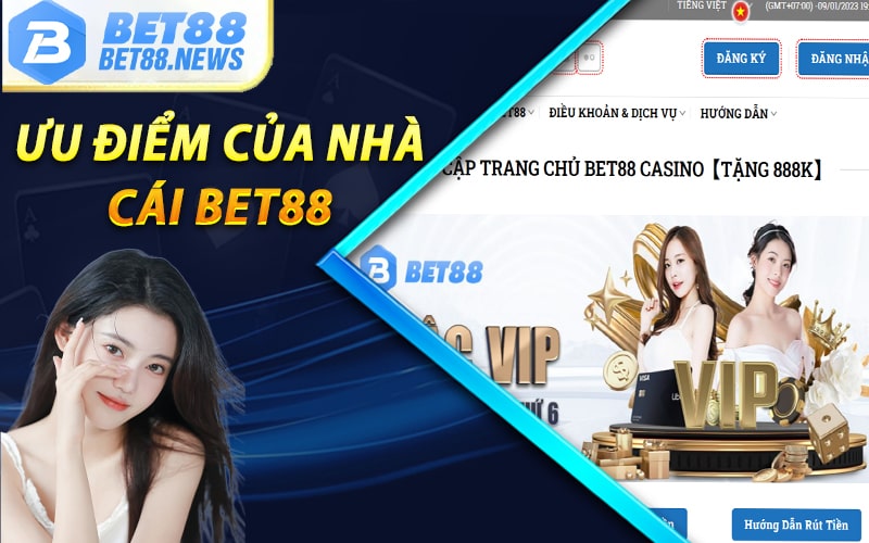 Một số ưu điểm đặc sắc nhất của nhà cái bet88 