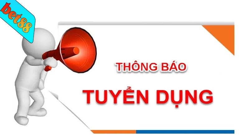 Yêu cầu tuyển dụng bet88